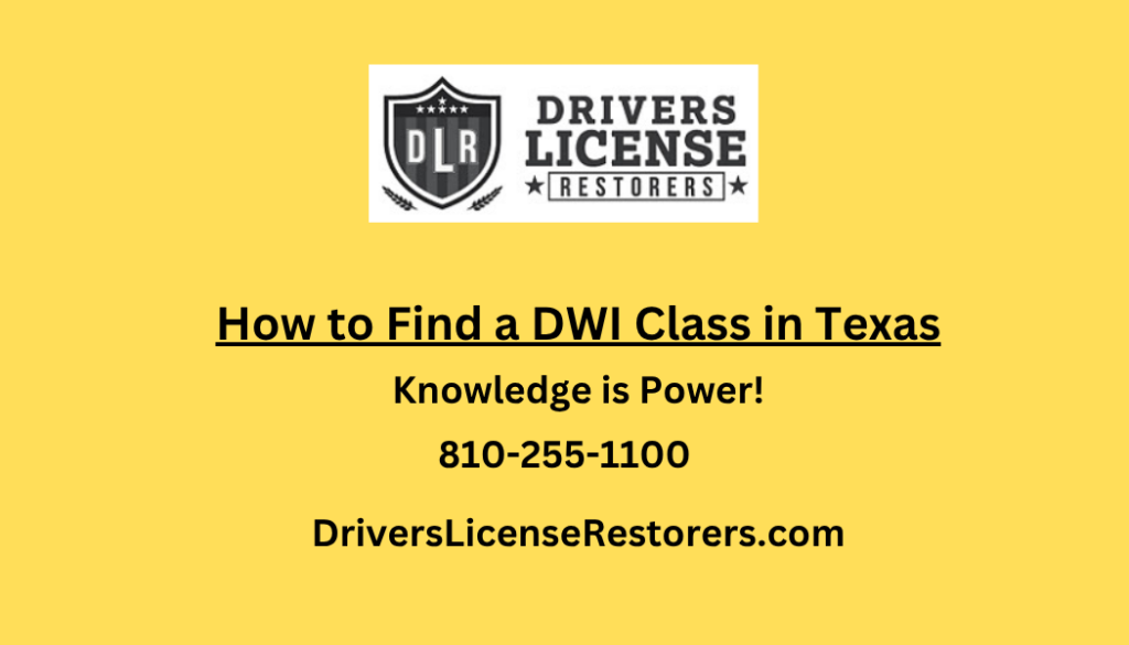 How to Find a DWI class in Texas