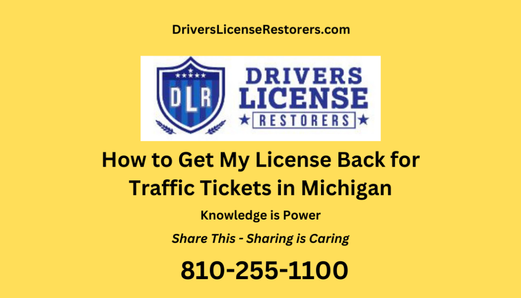How to Get My License Back for Traffic Tickets in Michigan?
